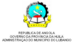 Rep�blica de Angola - Governo da Prov�ncia da Hu�la - Administra��o do Munic�pio do Lubango